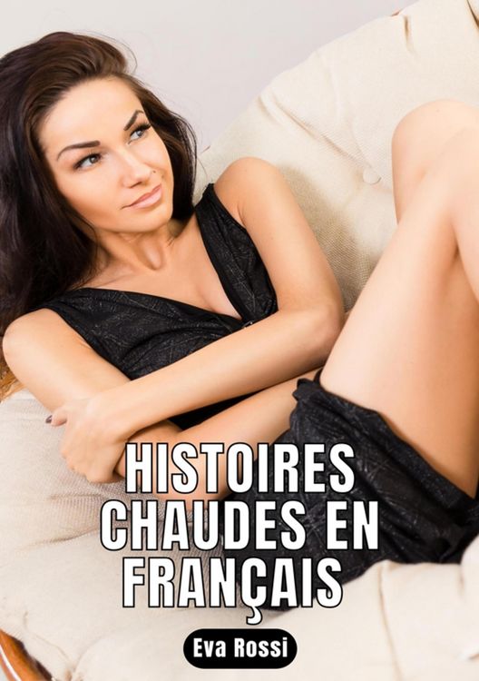 Produktbild: Histoires Chaudes en Fran&ccedil;ais