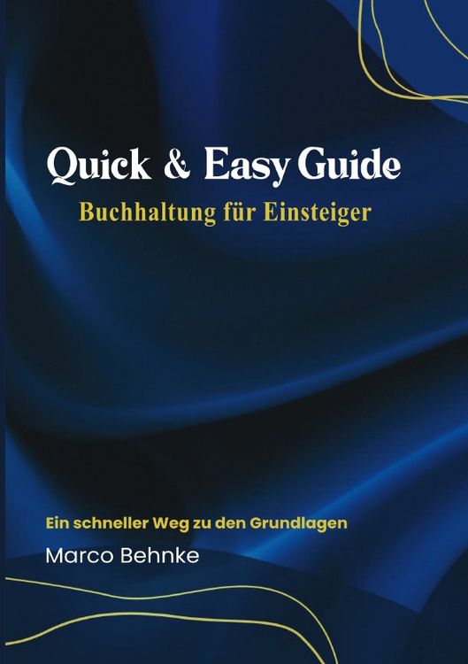 Produktbild: Quick &amp; Easy Guide Buchhaltung f&uuml;r Einsteiger