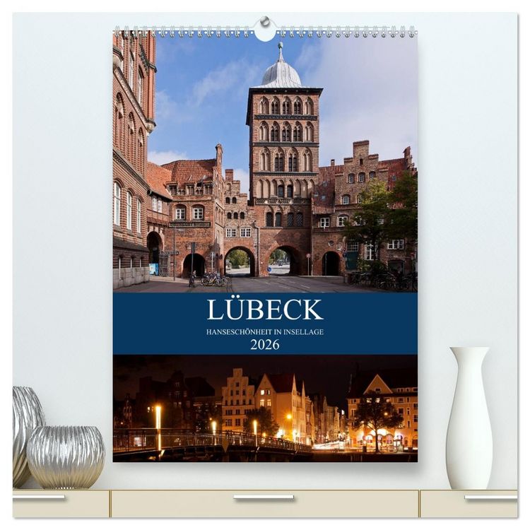 Produktbild: L&uuml;beck - Hansesch&ouml;nheit in Insellage (hochwertiger Premium Wandkalender 2026 DIN A2 hoch), Kunstdruck in Hochglanz