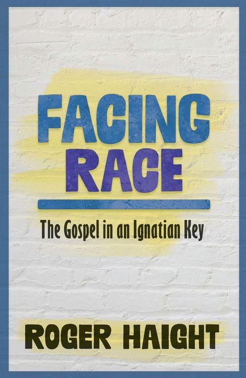 Produktbild: Facing Race: The Gospel in an Ignatian Key