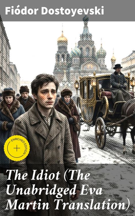 Produktbild: The Idiot (The Unabridged Eva Martin Translation)