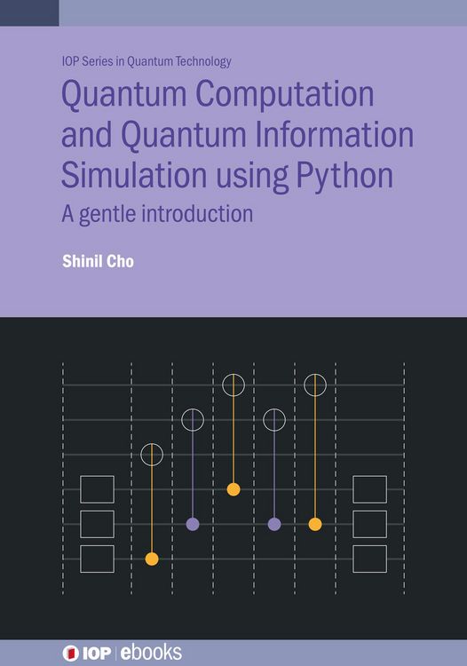Produktbild: Quantum Computation and Quantum Information Simulation using Python