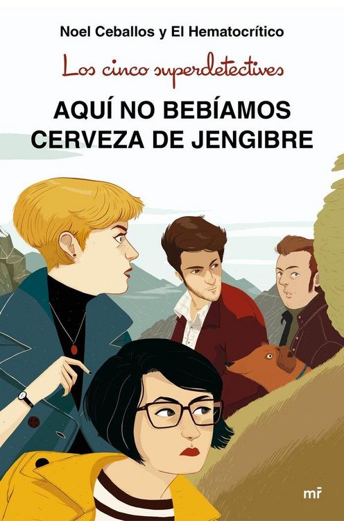Produktbild: Los cinco superdetectives : aqu&iacute; no beb&iacute;amos cerveza de jengibre