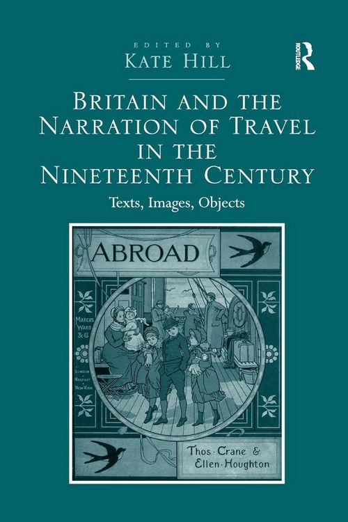 Produktbild: Britain and the Narration of Travel in the Nineteenth Century