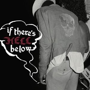 Produktbild: IF THERES HELL BELOW (Transparent Red Vinyl)