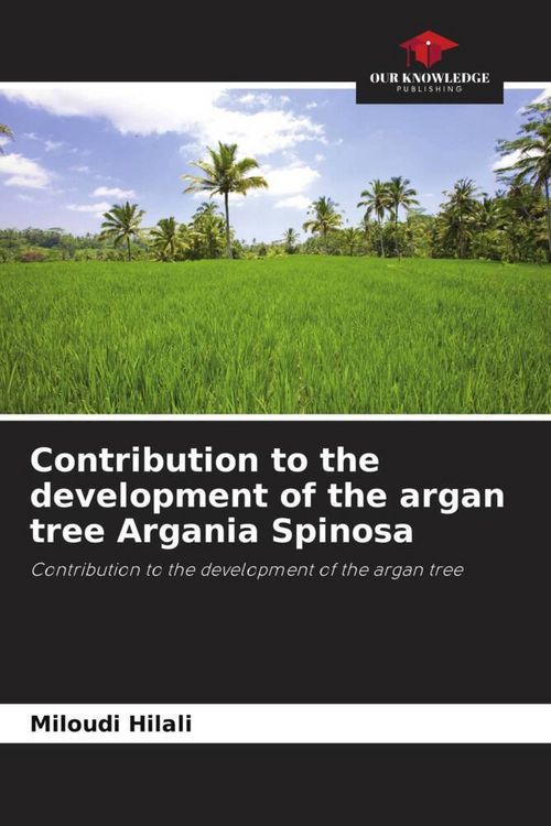 Produktbild: Contribution to the development of the argan tree Argania Spinosa