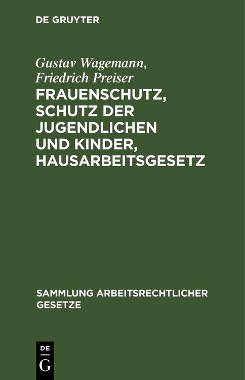 Produktbild: Frauenschutz, Schutz der Jugendlichen und Kinder, Hausarbeitsgesetz