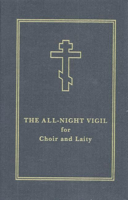 Produktbild: The All-Night Vigil for Choir and Laity