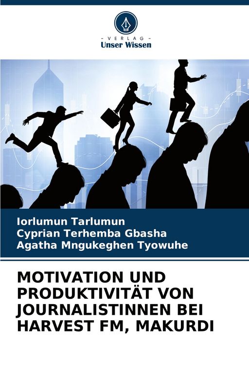 Produktbild: Motivation und Produktivit&auml;t von Journalistinnen bei Harvest Fm, Makurdi