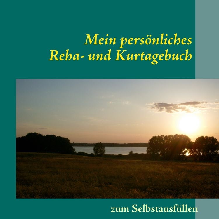 Produktbild: Mein pers&ouml;nliches Reha- und Kurtagebuch