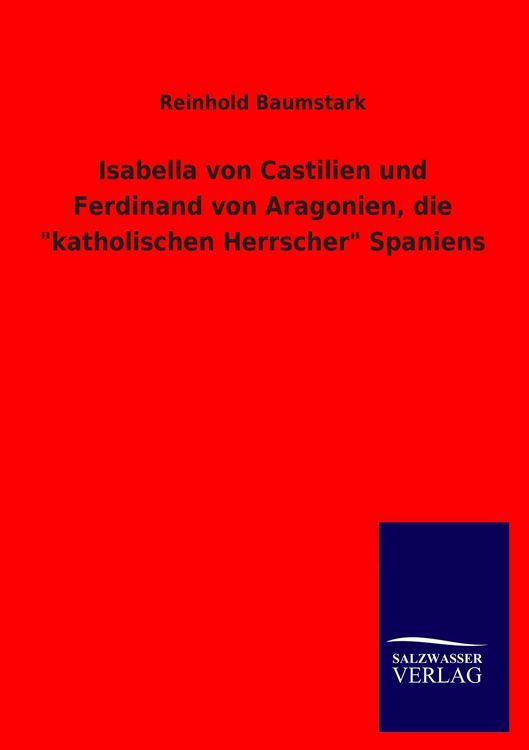 Produktbild: Isabella von Castilien und Ferdinand von Aragonien, die "katholischen Herrscher" Spaniens