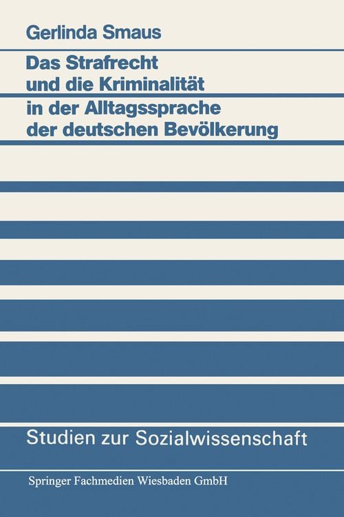 Produktbild: Das Strafrecht und die Kriminalität in der Alltagssprache der deutschen Bevölkerung