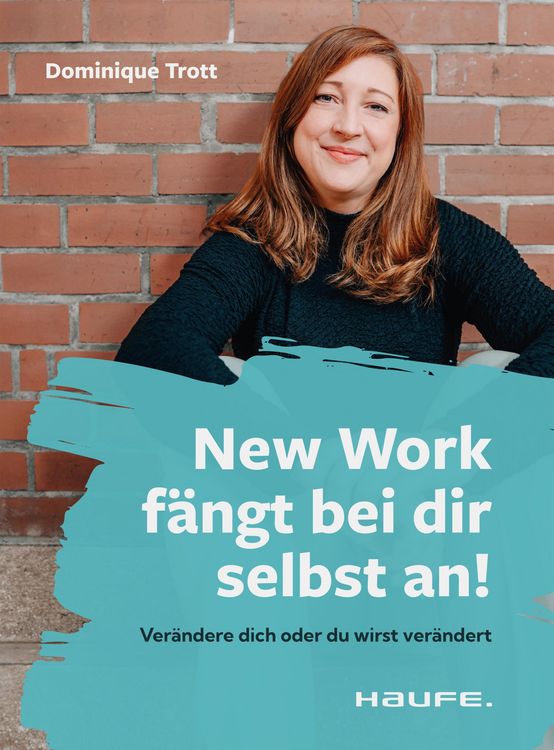 Produktbild: New Work f&auml;ngt bei dir selbst an!