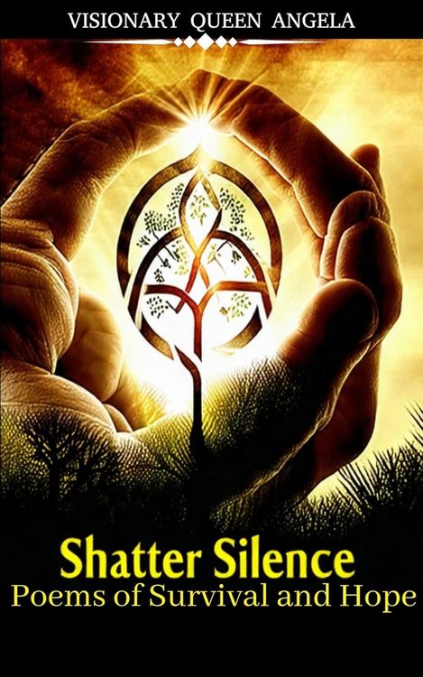 Produktbild: Shatter Silence: Poems of Survival and Hope (THE ECHOES OF BECOMING Book 1)