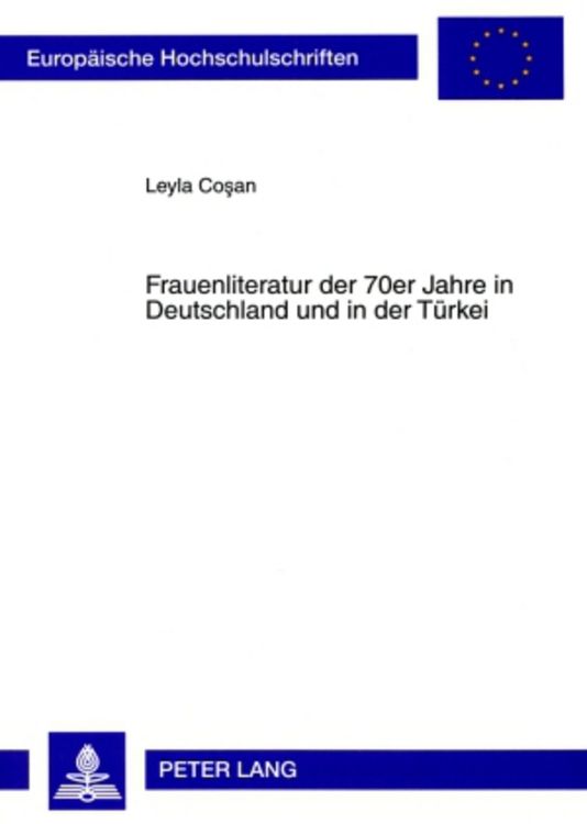 Produktbild: Frauenliteratur der 70er Jahre in Deutschland und in der T&uuml;rkei