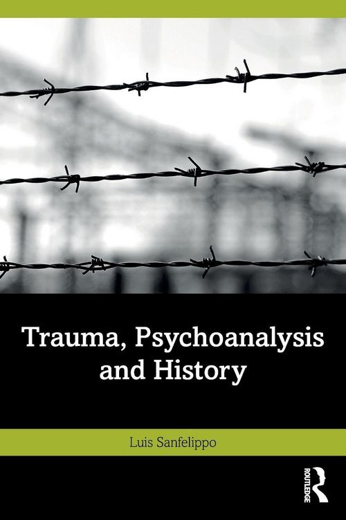 Produktbild: Trauma, Psychoanalysis and History