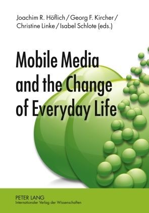 Produktbild: Mobile Media and the Change of Everyday Life