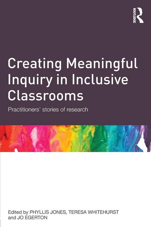 Produktbild: Creating Meaningful Inquiry in Inclusive Classrooms