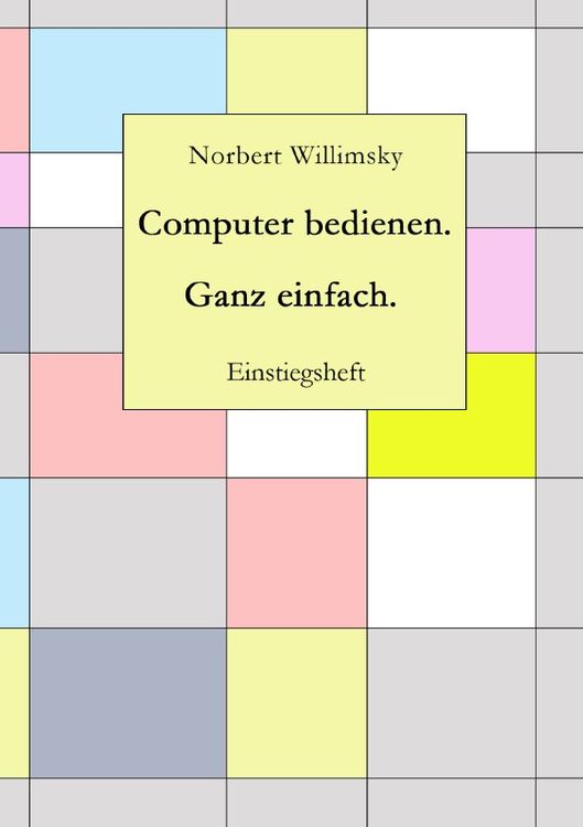 Produktbild: Computer bedienen. Ganz einfach.