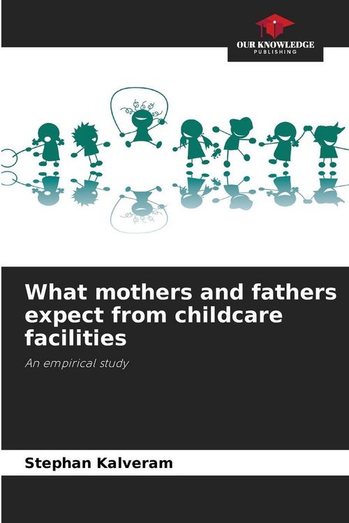 Produktbild: What mothers and fathers expect from childcare facilities