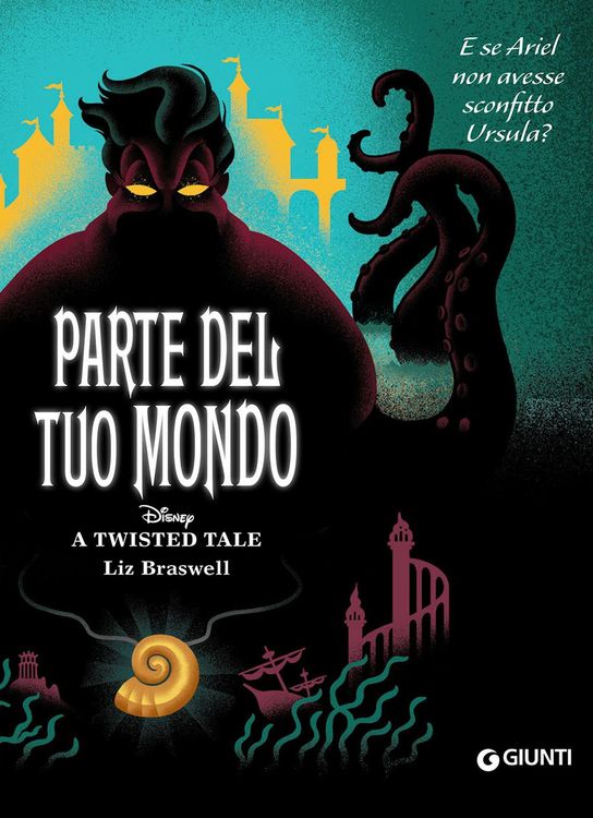 Produktbild: Parte del tuo mondo. E se Ariel non avesse sconfitto Ursula? A twisted tale