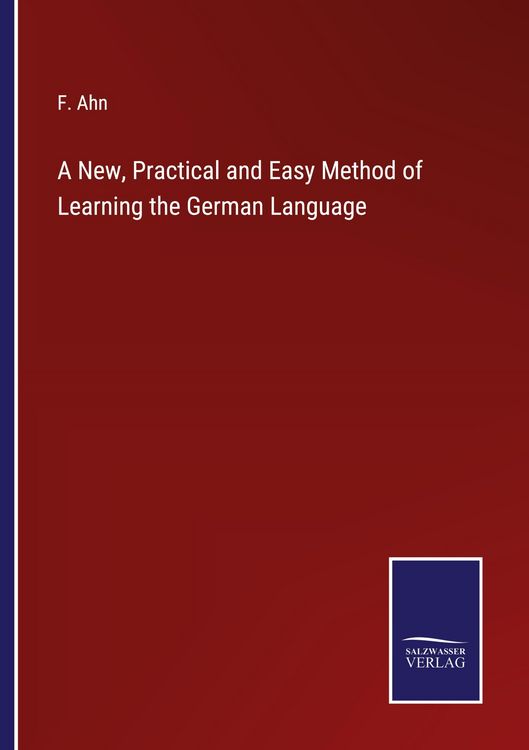 Produktbild: A New, Practical and Easy Method of Learning the German Language