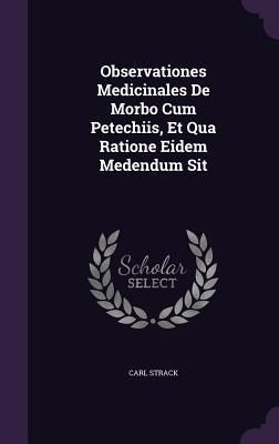 Produktbild: Observationes Medicinales De Morbo Cum Petechiis, Et Qua Ratione Eidem Medendum Sit
