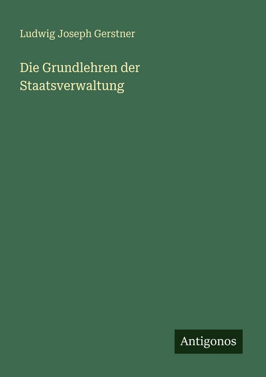 Produktbild: Die Grundlehren der Staatsverwaltung