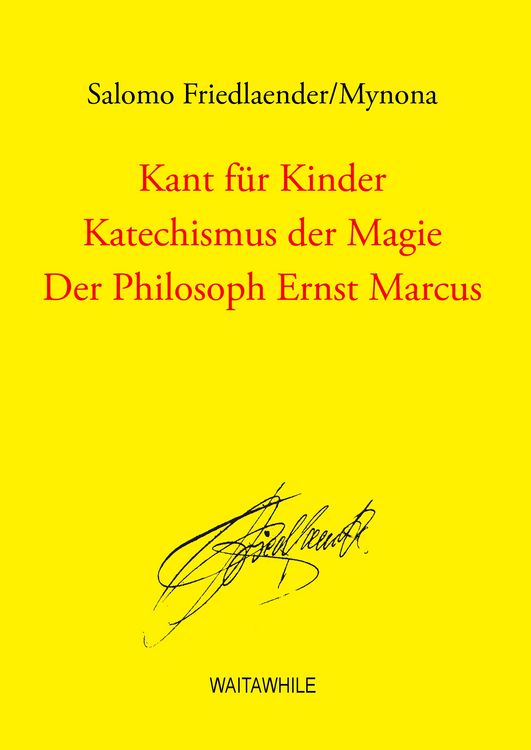 Produktbild: Kant f&uuml;r Kinder / Katechismus der Magie / Der Philosoph Ernst Marcus