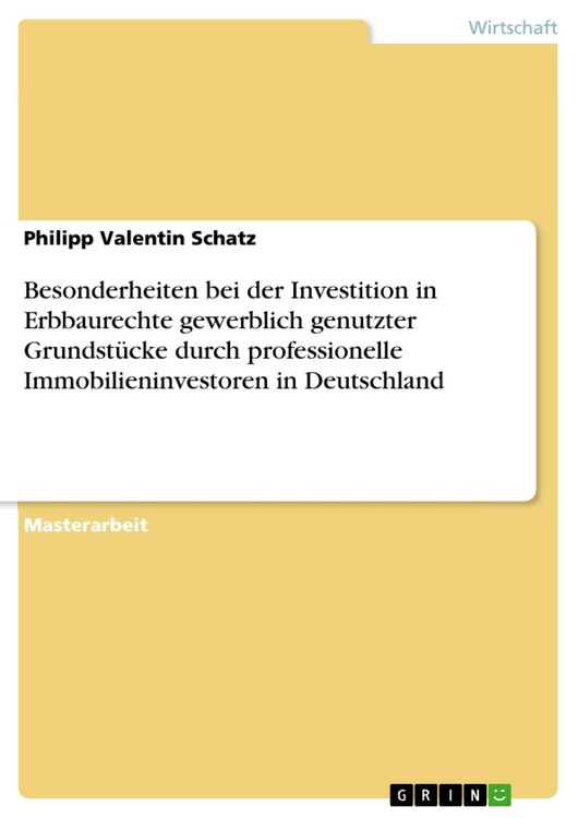 Produktbild: Besonderheiten bei der Investition in Erbbaurechte gewerblich genutzter Grundst&uuml;cke durch professionelle Immobilieninvestoren in Deutschland
