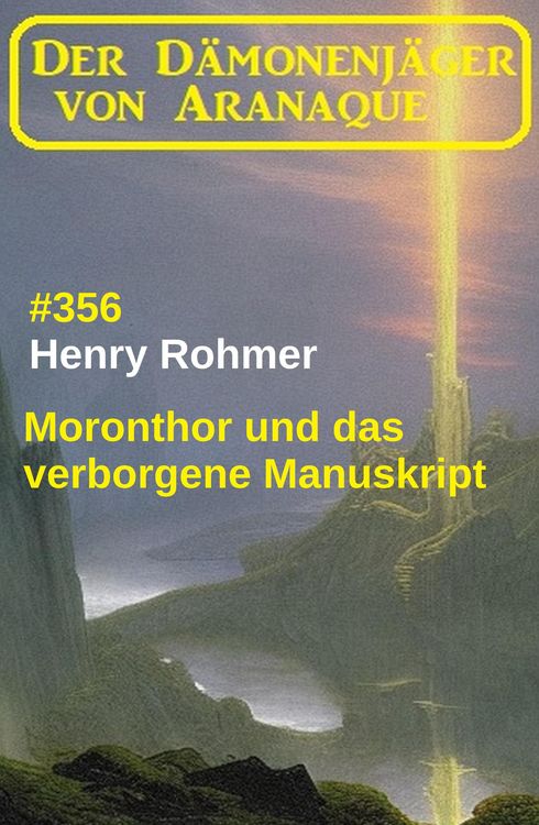 Produktbild: Moronthor und das verborgene Manuskript: Der D&auml;monenj&auml;ger von Aranaque 356