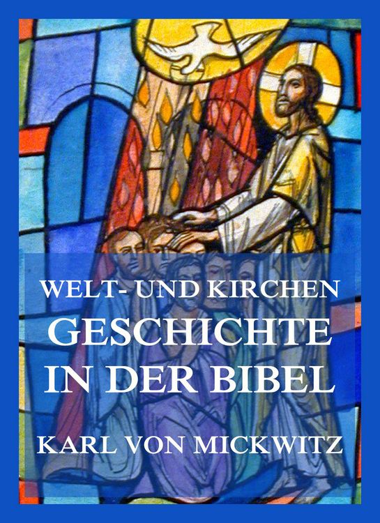 Produktbild: Welt- und Kirchengeschichte in der Bibel