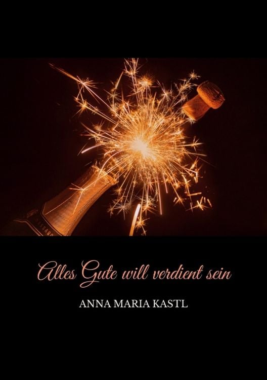 Produktbild: Alles Gute will verdient sein