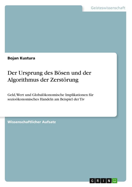 Produktbild: Der Ursprung des B&ouml;sen und der Algorithmus der Zerst&ouml;rung