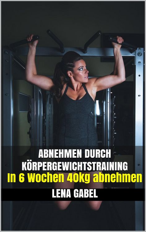 Produktbild: Abnehmen durch K&ouml;rpergewichtstraining