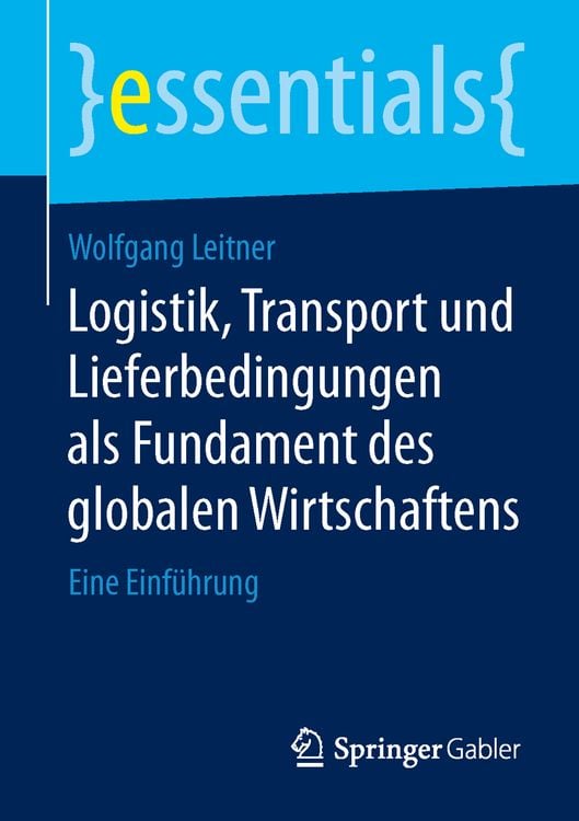 Produktbild: Logistik, Transport und Lieferbedingungen als Fundament des globalen Wirtschaftens