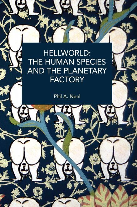 Produktbild: Hellworld: The Human Species and the Planetary Factory