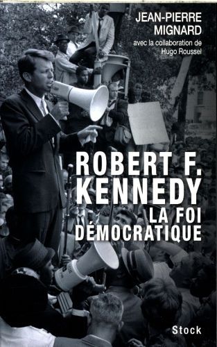 Produktbild: Robert F Kennedy La Foi Democratique