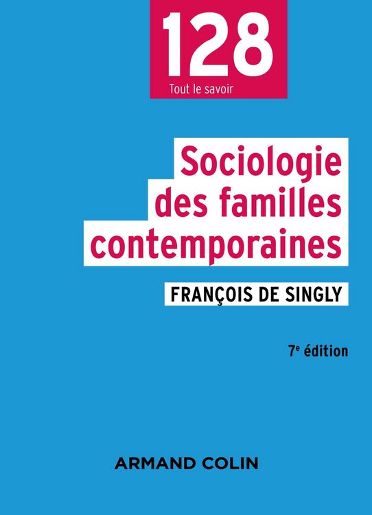 Produktbild: Sociologie des familles contemporaines - 7e &eacute;d.