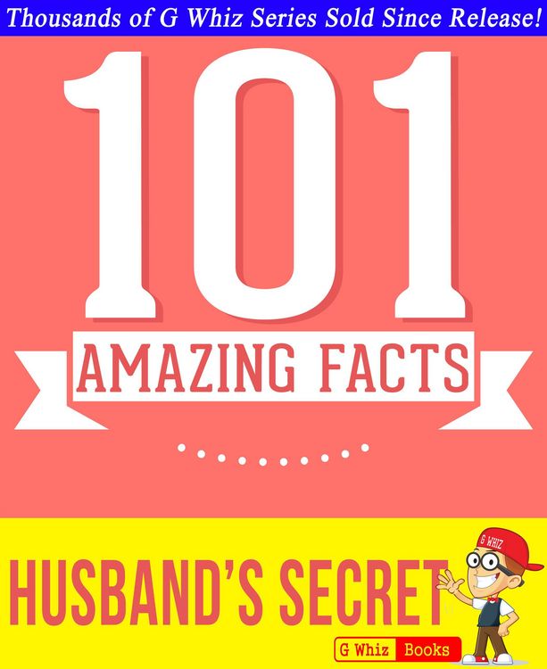 Produktbild: The Husband's Secret - 101 Amazing Facts You Didn't Know (GWhizBooks.com)