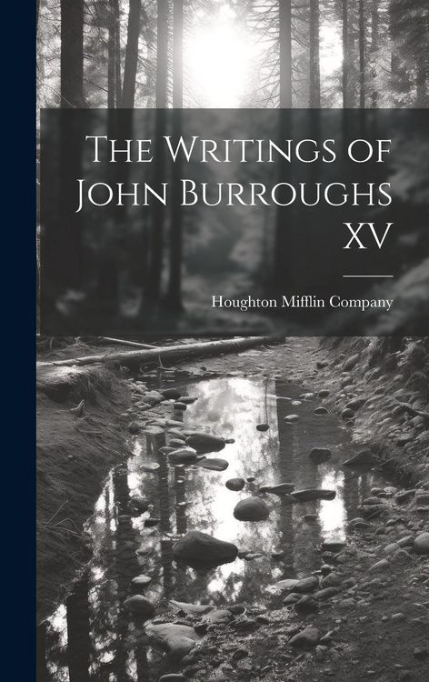 Produktbild: The Writings of John Burroughs XV