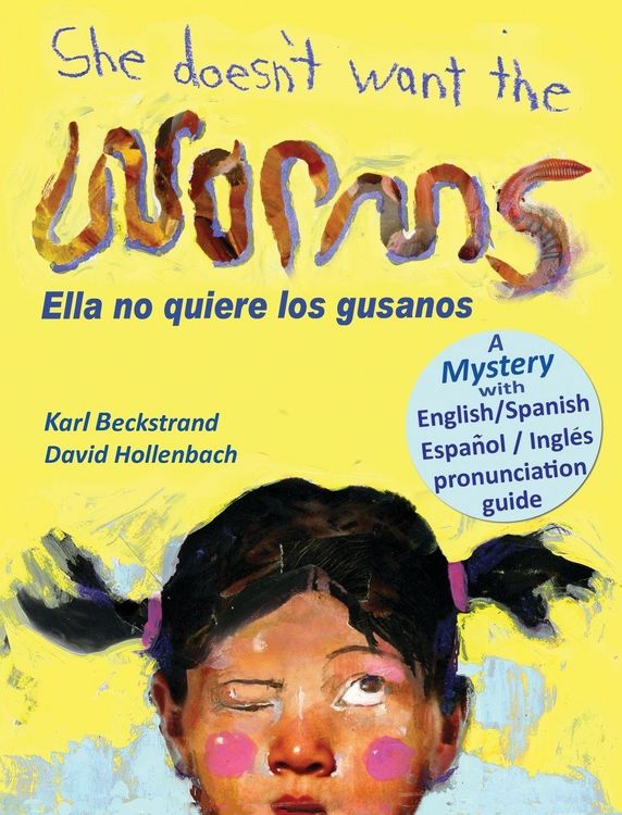 Produktbild: She Doesn't Want the Worms - Ella no quiere los gusanos