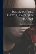 Produktbild: Index to Full Length Plays, 1895 to 1925