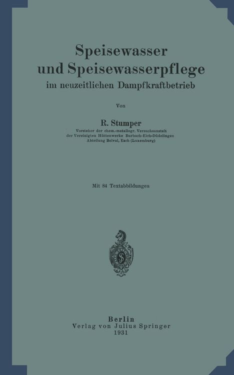 Produktbild: Speisewasser und Speisewasserpflege im neuzeitlichen Dampfkraftbetrieb
