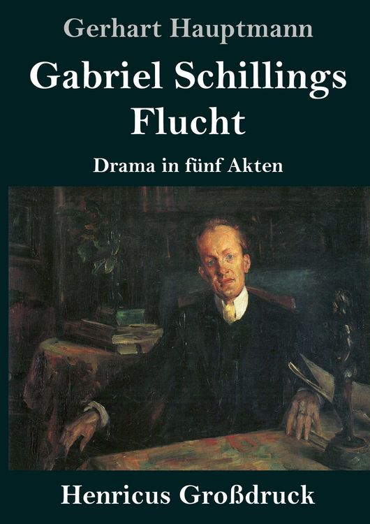 Produktbild: Gabriel Schillings Flucht (Gro&szlig;druck)