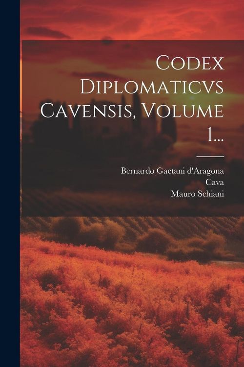 Produktbild: Codex Diplomaticvs Cavensis, Volume 1...
