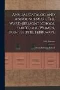 Produktbild: Annual Catalog and Announcement. The Ward-Belmont School for Young Women, 1930-1931 (1930, February).; 1930, February
