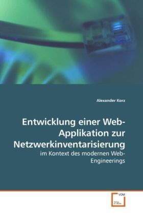 Produktbild: Korz, A: Entwicklung einer Web-Applikation zur Netzwerkinven