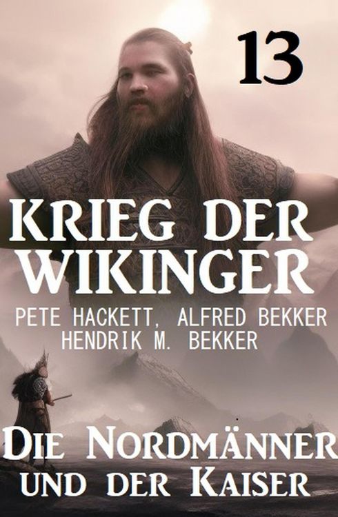Produktbild: Der Kaiser und die Nordm&auml;nner: Krieg der Wikinger 13