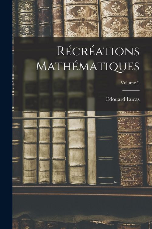 Produktbild: R&eacute;cr&eacute;ations math&eacute;matiques; Volume 2